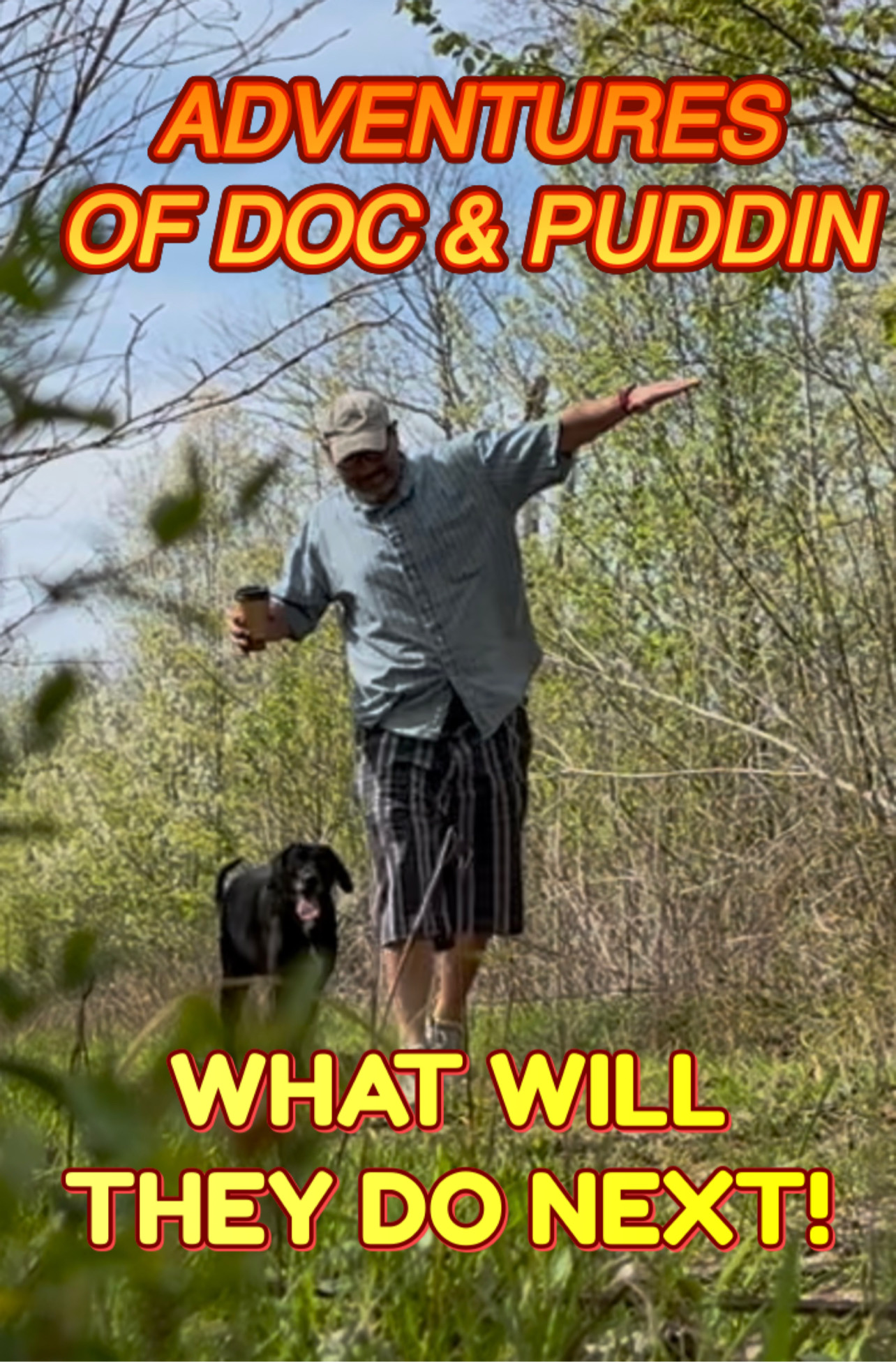 ADVENTURES of DOC and PUDDIN Enjoying Life