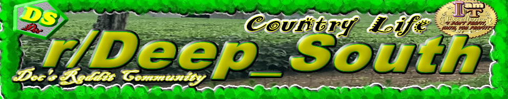 Visit r/Deep_South Reddit Community and Do not forget to join the Community