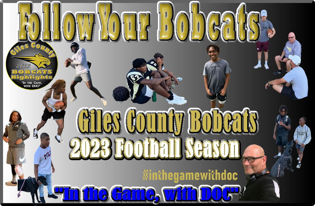 DOCs Newest YouTube Long Video Series - Giles County Bobcats Football