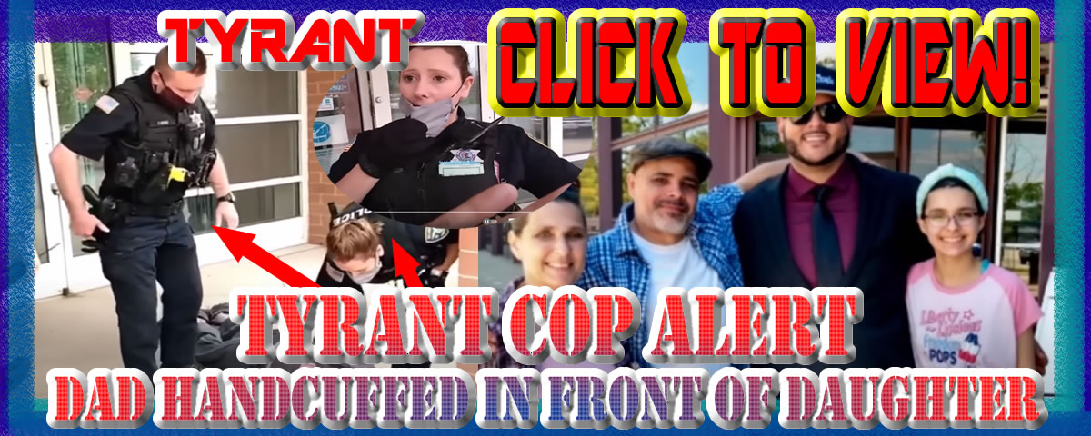 TYRANT COP ALERT Brave Daughter Records Her Dad Getting Unlawfully Arrested By TYRANTS | We The People Are Watching