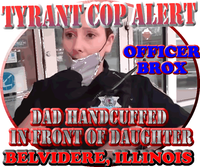 TYRANT COP ALERT in ILLINOIS DAD Handcuffed in front of Daughter wrongfully arrested