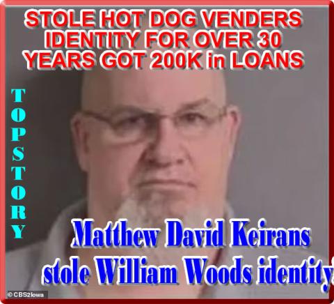 Iowa hospital executive stole hot dog cart vendor's identity and used it for three decades while obtaining $200K in loans - with victim labeled 'crazy' and thrown into a mental hospital when he complained